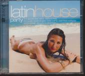 VARIOUS  - 2xCD LATIN HOUSE PARTY