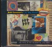 BOB CURNOW'S L.A. BIG BAND  - CD THE MUSIC OF PAT METHENY ' LYLE MAYS