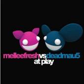 MELLEEFRESH VS DEADMAU5  - CD AT PLAY