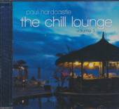 HARDCASTLE PAUL  - CD CHILL LOUNGE