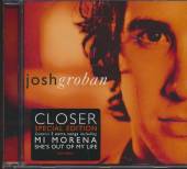 GROBAN JOSH  - CD CLOSER -TOUR EDITION