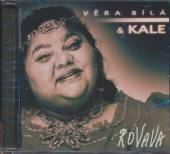 BILA VERA & KALE  - CD ROVAVA