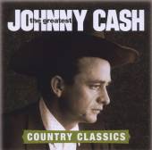 CASH JOHNNY  - CD GREATEST COUNTRY CLASSICS