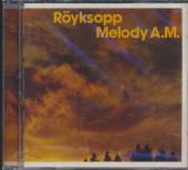 ROYKSOPP  - CD MELODY A.M.