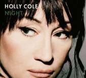 COLE HOLLY  - CD NIGHT