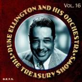 ELLINGTON DUKE  - 2xCD TREASURY SHOWS VOL 16