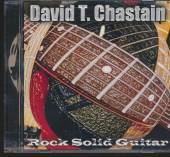 CHASTAIN DAVID T.  - CD ROCK SOLID GUITAR