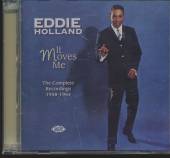 HOLLAND EDDIE  - 2xCD IT MOVES ME: TH..