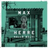 HERRE MAX  - 2xVINYL HALLO WELT! [VINYL]