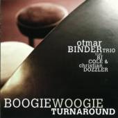 BINDERTRIO/COLE/DOZZLER  - CD BOOGIEWOOGIE TURNAROUND