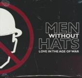MEN WITHOUT HATS  - CD LOVE IN THE AGE OF WAR