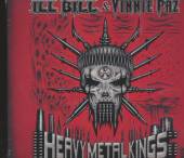 ILL BILL & VINNIE PAZ  - CD HEAVY METAL KINGS