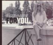 MARIE INGER  - CD FOR YOU