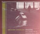 SOKOLOV GRIGORY  - CD BRAHMS:SONATA, BALLADES