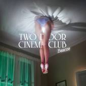 TWO DOOR CINEMA CLUB  - CD BEACON