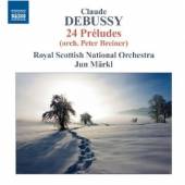 DEBUSSY C.  - CD 24 PRELUDES (ORCH. BY..