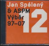 SPALENY JAN  - CD VYBER 1997-2007