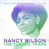 WILSON NANCY  - CD CLASSIC YEARS