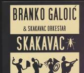 GALOIC BRANKO  - CD SKAKAVAC