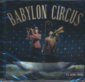 BABYLON CIRCUS  - CD LA BELLE ETOILE