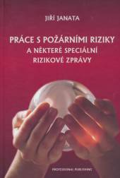  Práce s požárními riziky a některé speciální rizikové zprávy - supershop.sk
