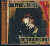 PRETTY THINGS  - 2xCD PSYCHEDELIC YEARS 1966 - 1970