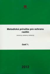  Metodická príručka pre ochranu rastlín 1 : herbicídy, desikanty, defiolanty - suprshop.cz