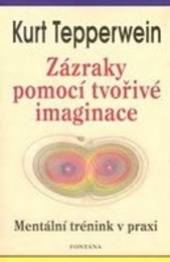  Zázraky pomocí tvořivé imaginace [CZE] - suprshop.cz