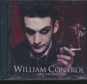 WILLIAM CONTROL  - CD HATE CULTURE