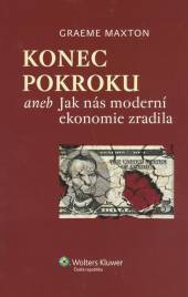  Konec pokroku aneb Jak nás moderní ekonomie zradila - supershop.sk