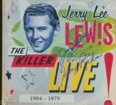 LEWIS JERRY LEE  - CD KILLER LIVE 1964 TO 1970