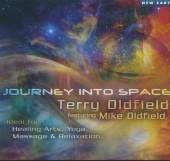 OLDFIELD TERRY & MIKE  - CD JOURNEY INTO SPACE