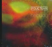 FOLK TEAM  - CD NEBUDU