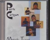 CARLSSON PATRIK  - CD MELODIC TRAVEL