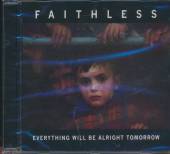 FAITHLESS  - CD EVERYTHING WILL BE ALRIGH
