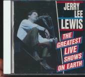 LEWIS JERRY LEE  - CD GREATEST LIVE SHOW ON EAR