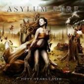 ASYLUM PYRE  - CD FIFTY YEARS LATER