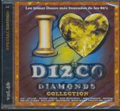 I LOVE DISCO DIAMONDS-V/A  - CD I LOVE DISCO DIAMONDS COLLECTION 46