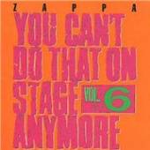 ZAPPA FRANK  - 2xCD YOU CAN'T DO THAT VOL.6