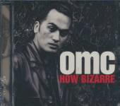 OMC  - CD HOW BIZARRE