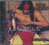 MIRABAL ROBERT  - CD MUSIC FROM A PAINTED CAVE