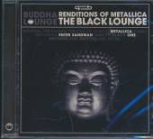 BUDDHA LOUNGE  - CD RENDITIONS OF METALLICA