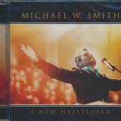 SMITH MICHAEL W  - CD NEW HALLELUJAH