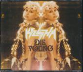  DIE YOUNG - supershop.sk