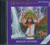GOODALL MEDWYN  - CD MEDICINE WOMAN