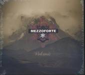 MEZZOFORTE  - CD VOLCANIC