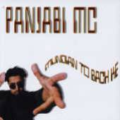 PANJABI MC  - CD MUNDIAN TO BACH KE