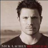 LACHEY NICK  - CD WHAT'S LEFT OF ME