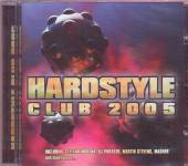 VARIOUS  - CD HARDSTYLE CLUB 2005