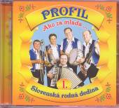 PROFIL  - CD 1 AKO ZA MLADA/SLOVENSKA RODNA DEDINA